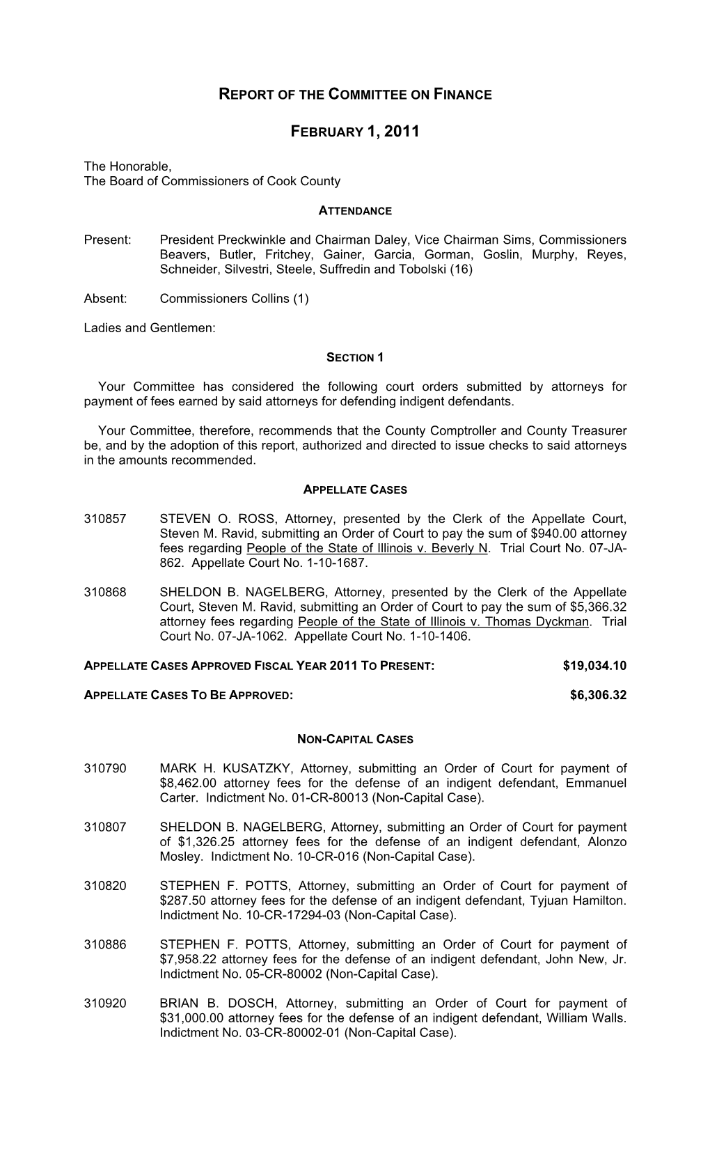 REPORT of the COMMITTEE on FINANCE FEBRUARY 1, 2011 The