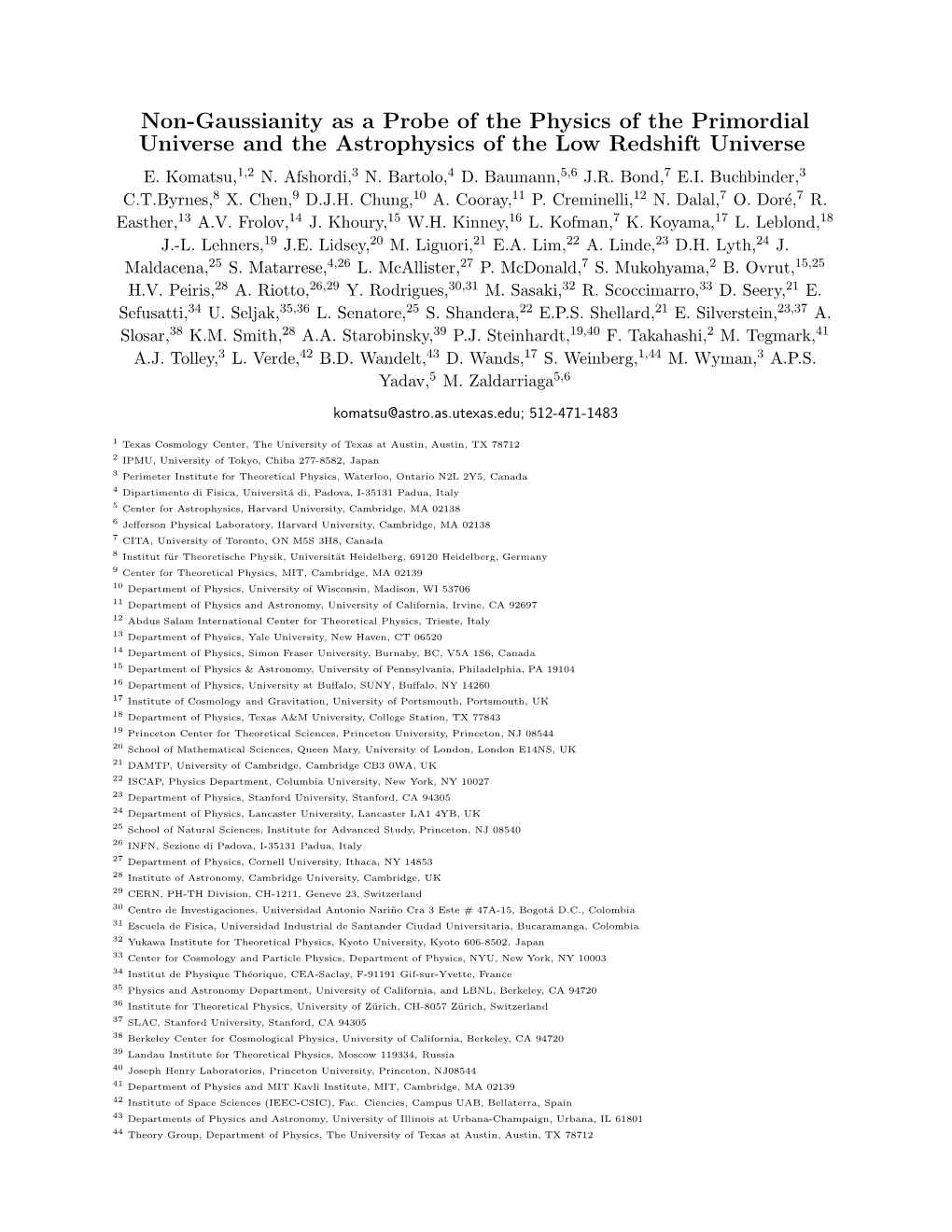 Non-Gaussianity As a Probe of the Physics of the Primordial Universe and the Astrophysics of the Low Redshift Universe E