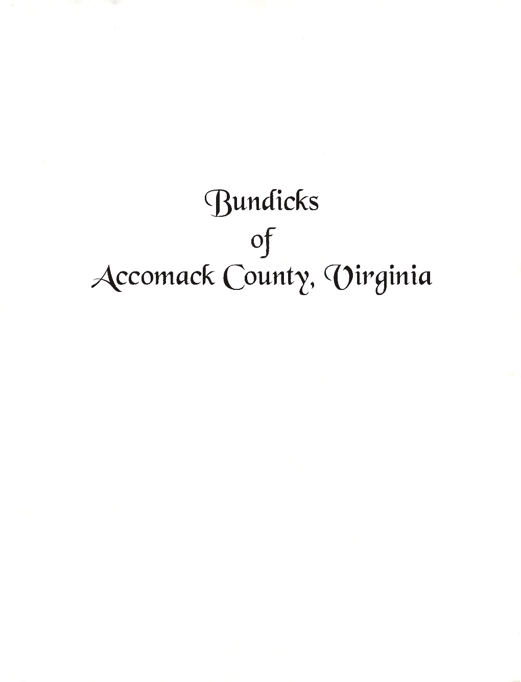 Ci3undicks of Accomack County, Coirginia BUN DICKS of ACCOMACK COUNTY VIRGINIA