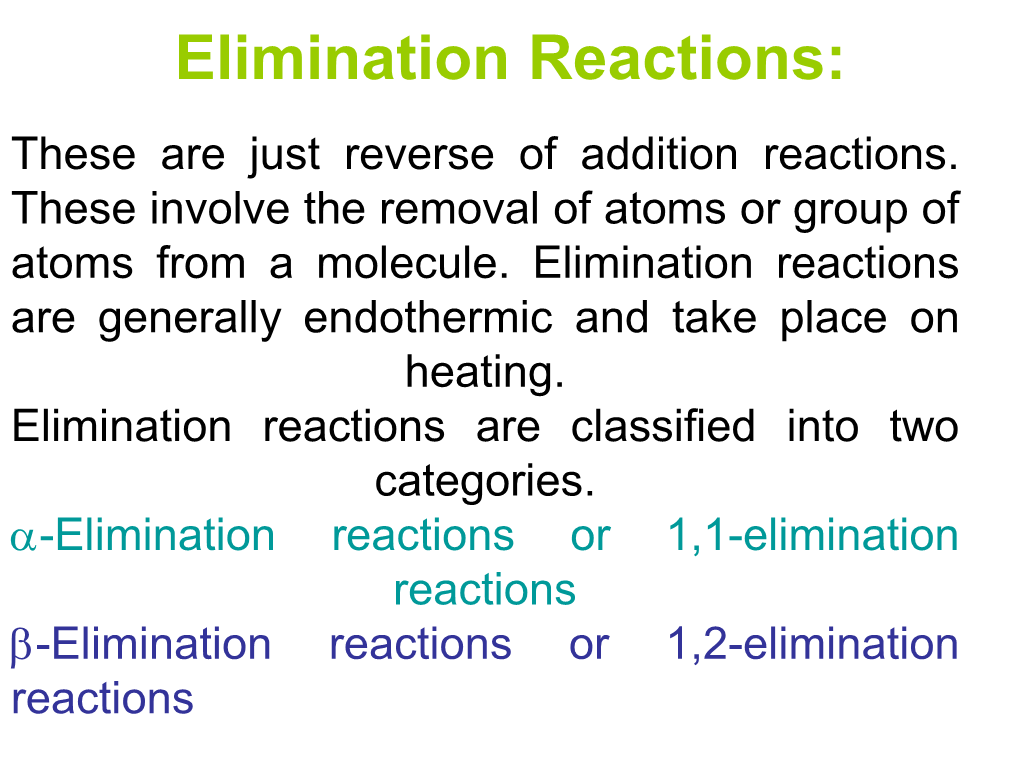 Elimination Reactions: These Are Just Reverse of Addition Reactions