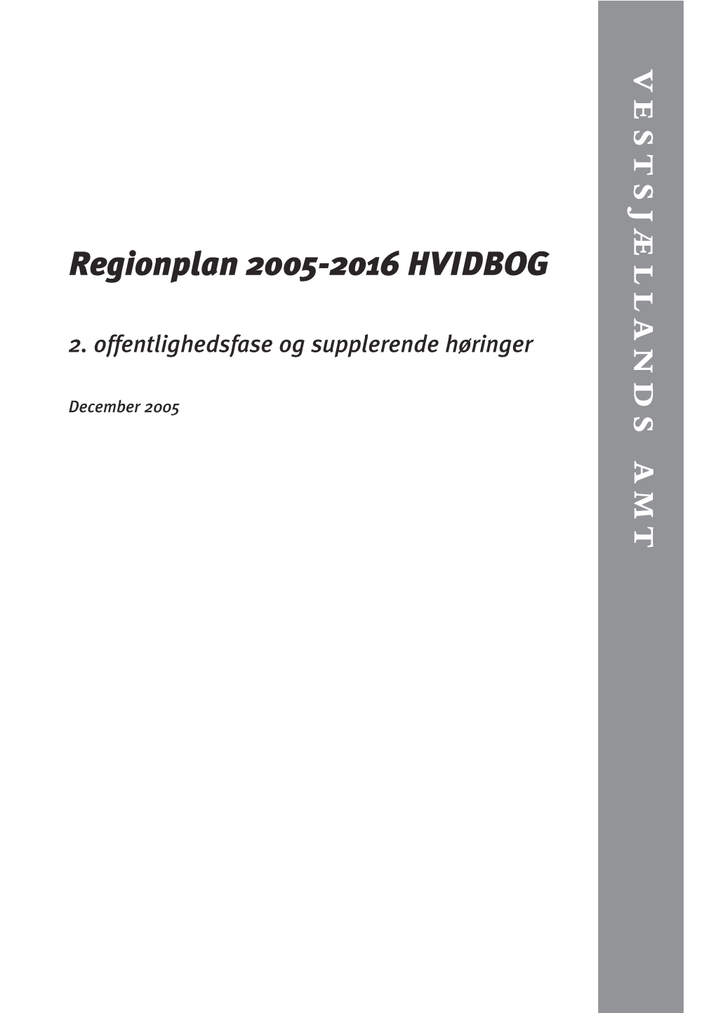 Regionplan 2005-2016 HVIDBOG