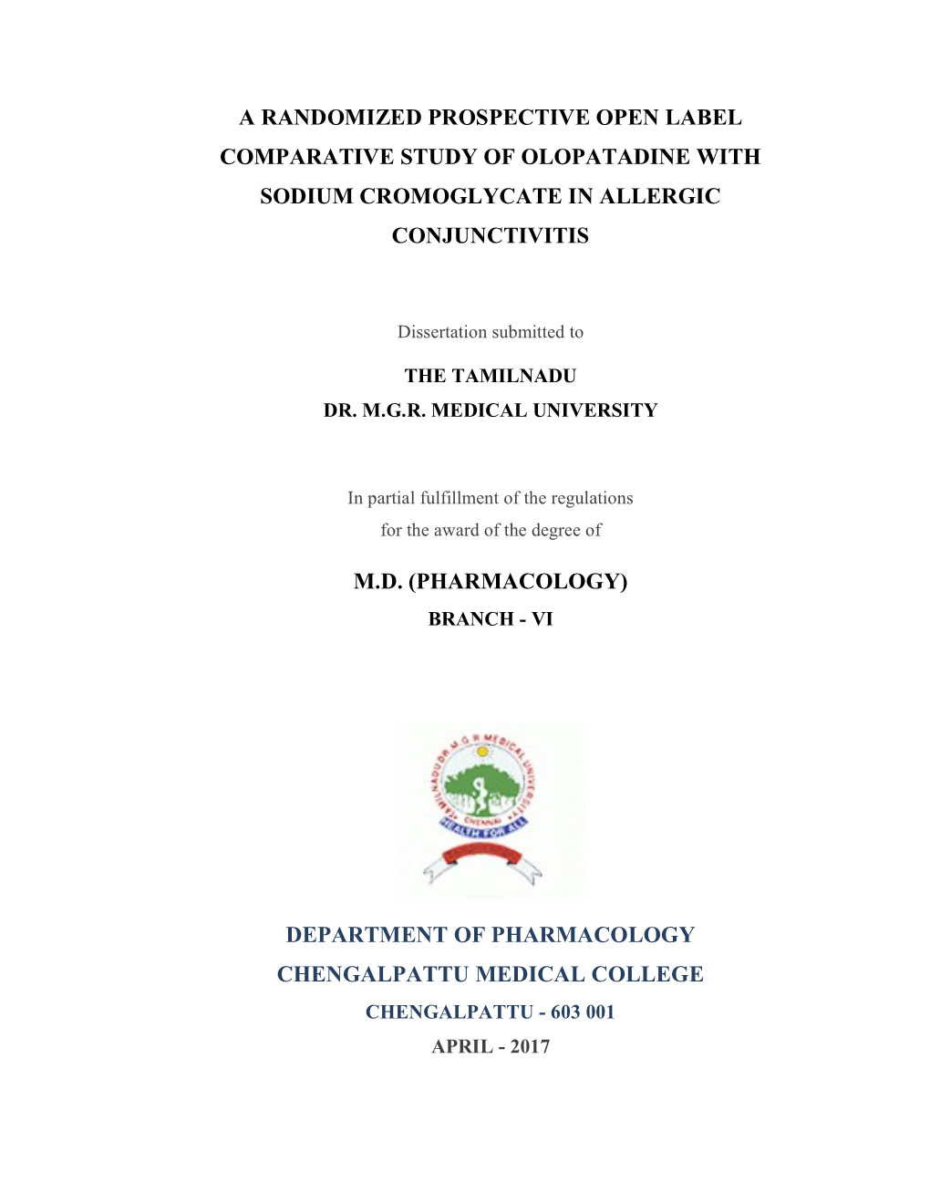 A Randomized Prospective Open Label Comparative Study of Olopatadine with Sodium Cromoglycate in Allergic Conjunctivitis