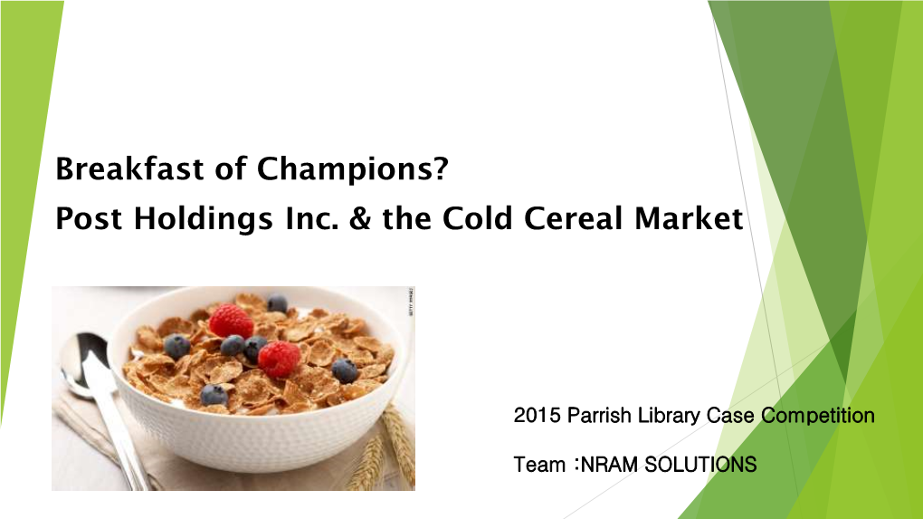 Post Holdings Inc. & the Cold Cereal Market