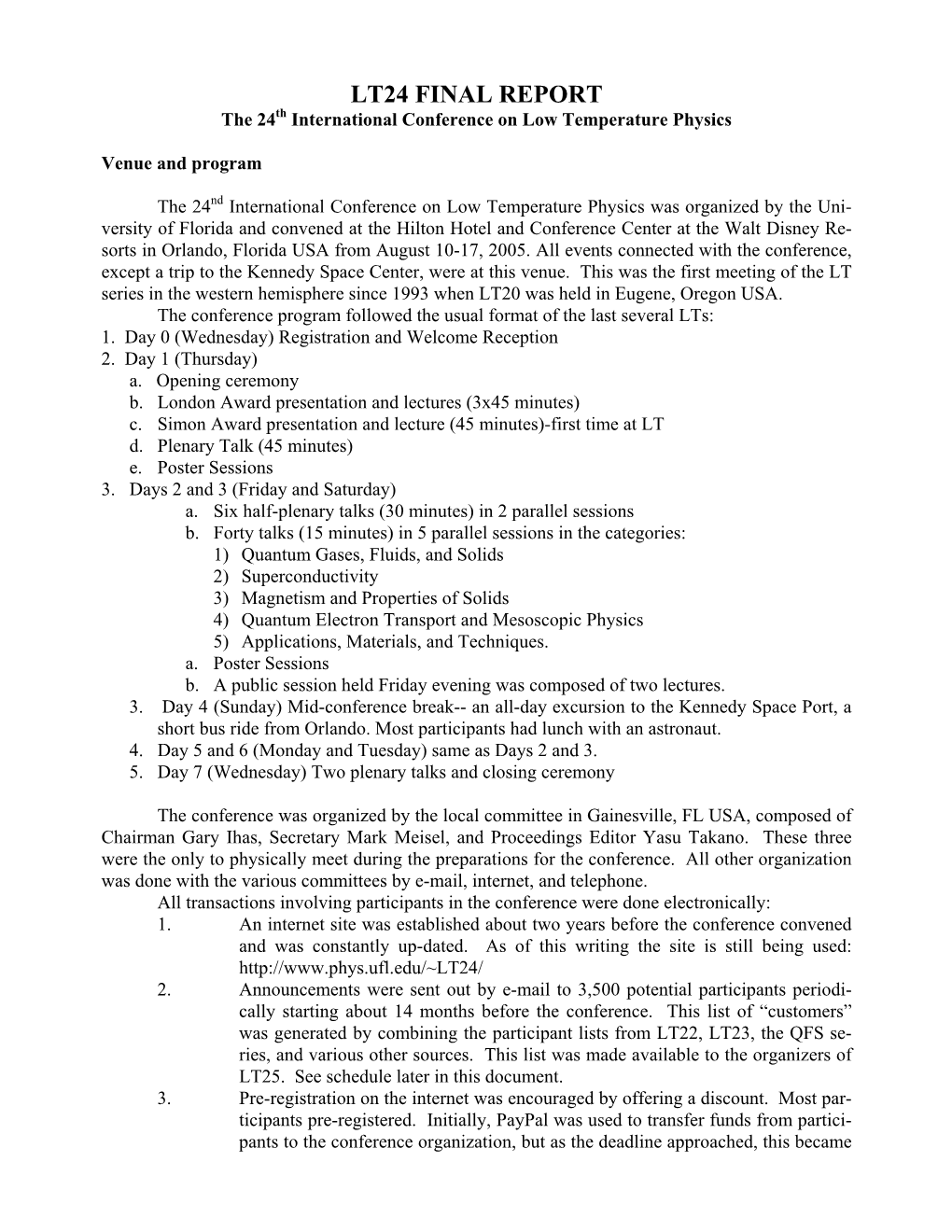 LT24 FINAL REPORT the 24Th International Conference on Low Temperature Physics