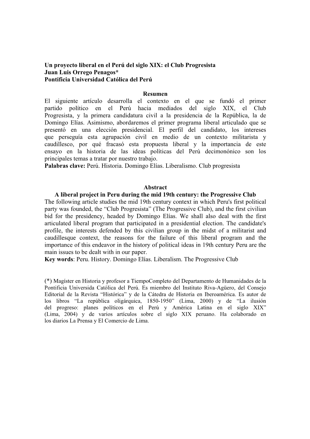 Un Proyecto Liberal En El Perú Del Siglo XIX: El Club Progresista Juan Luis Orrego Penagos* Pontificia Universidad Católica Del Perú