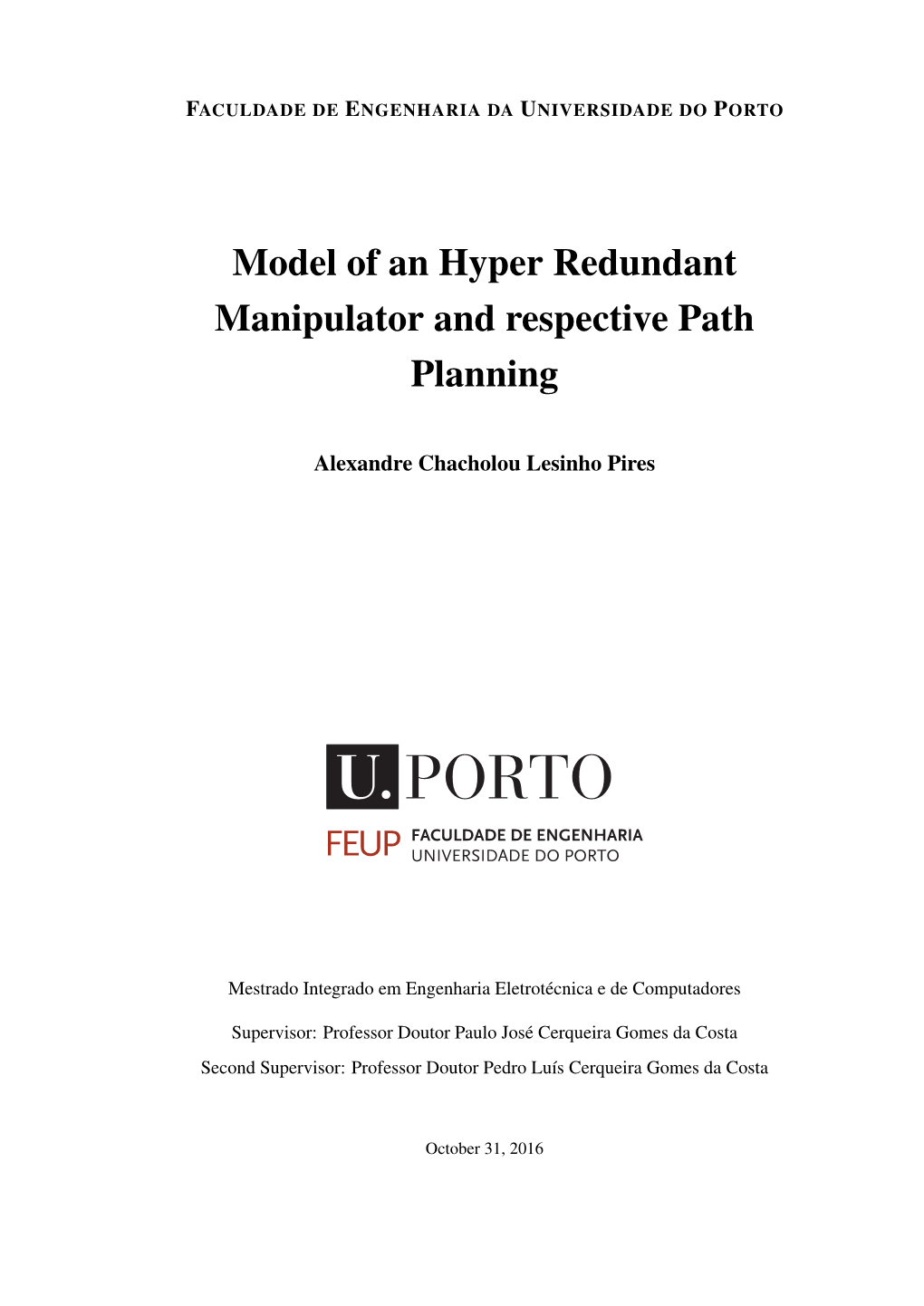 Model of an Hyper Redundant Manipulator and Respective Path Planning