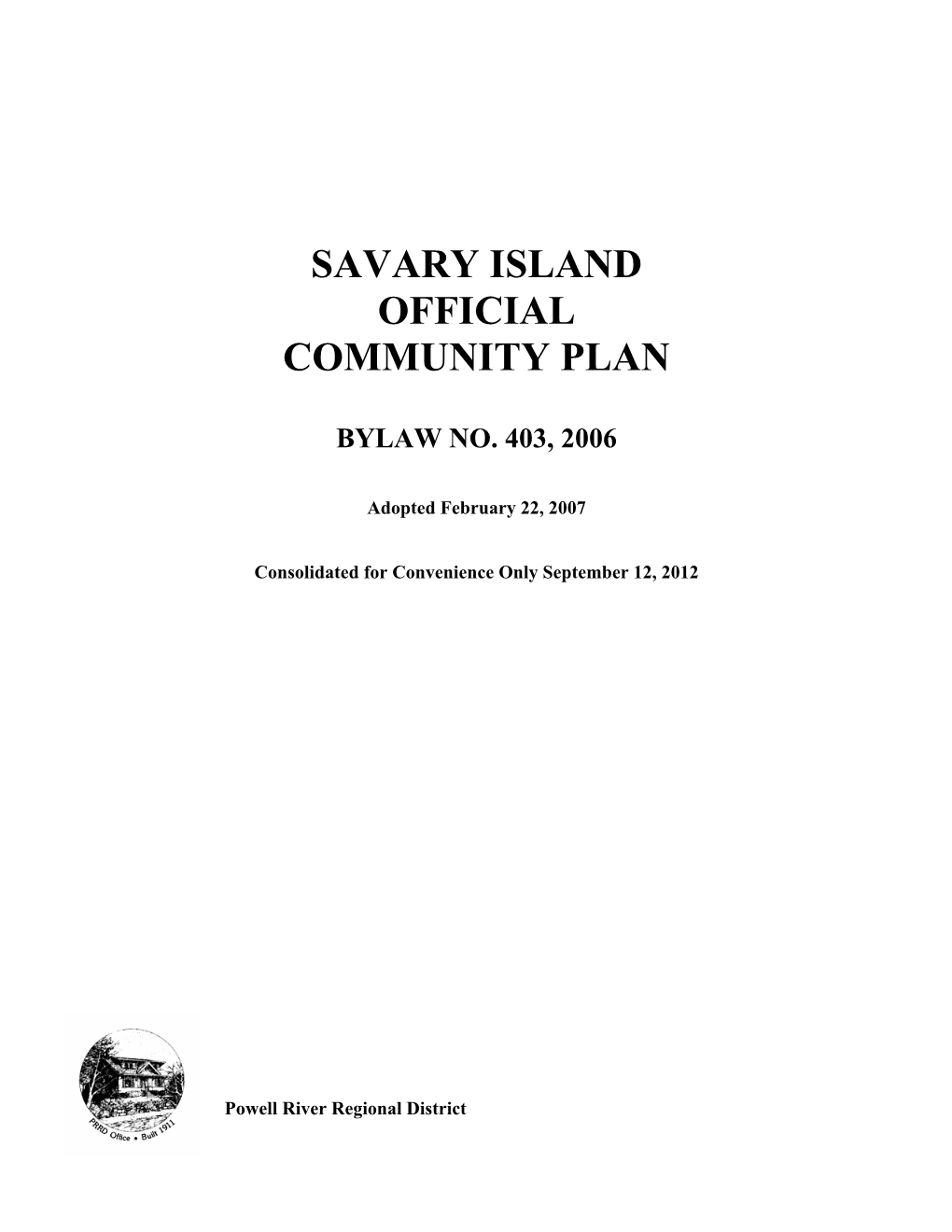 Savary Island Official Community Plan, Bylaw No. 403, 2006”