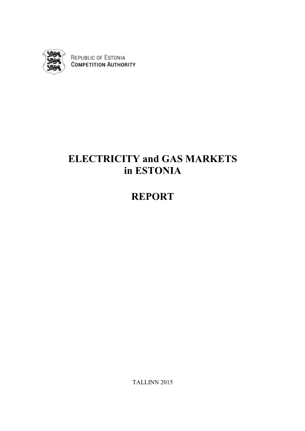 ELECTRICITY and GAS MARKETS in ESTONIA REPORT