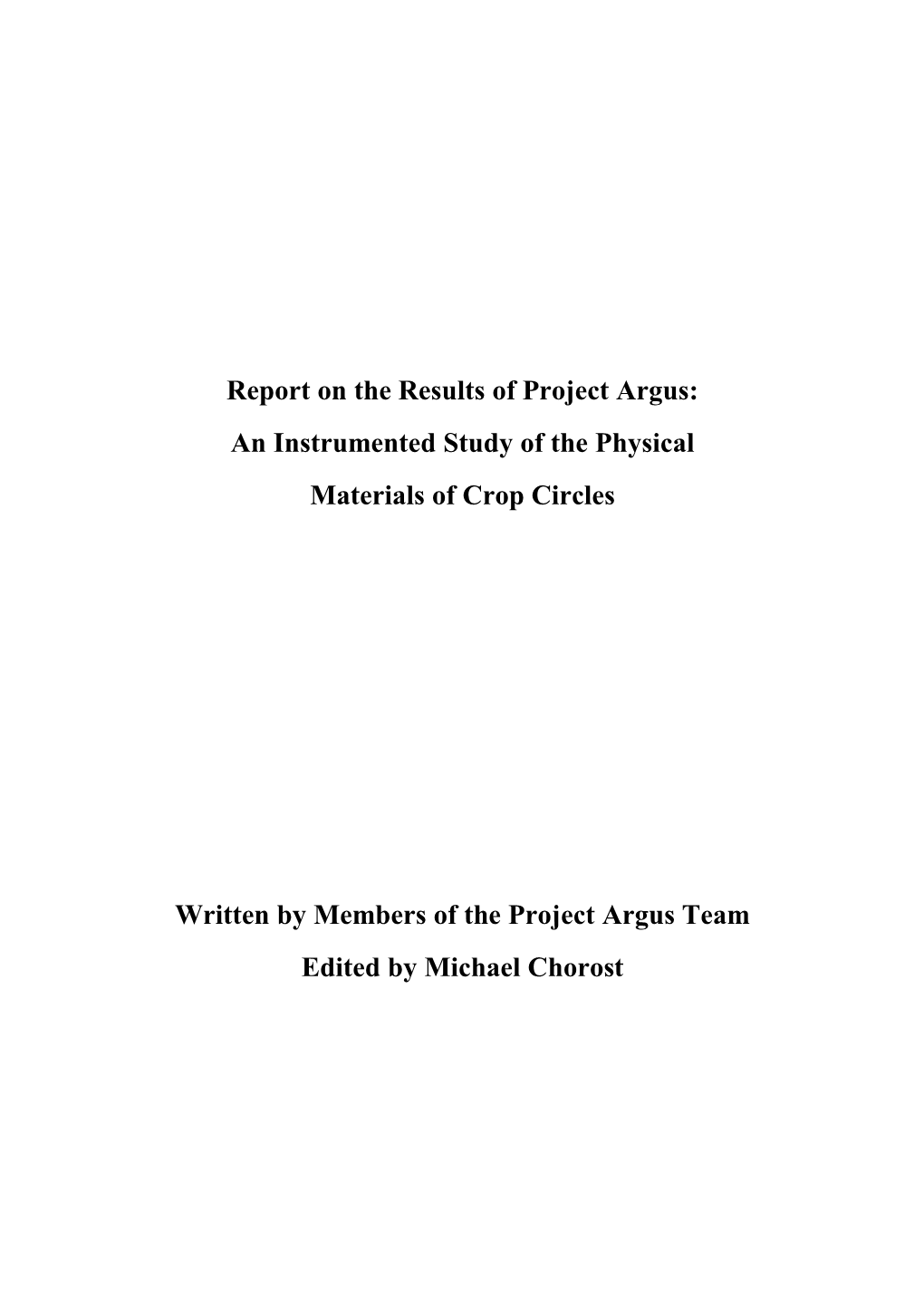 Report on the Results of Project Argus: an Instrumented Study of the Physical Materials of Crop Circles