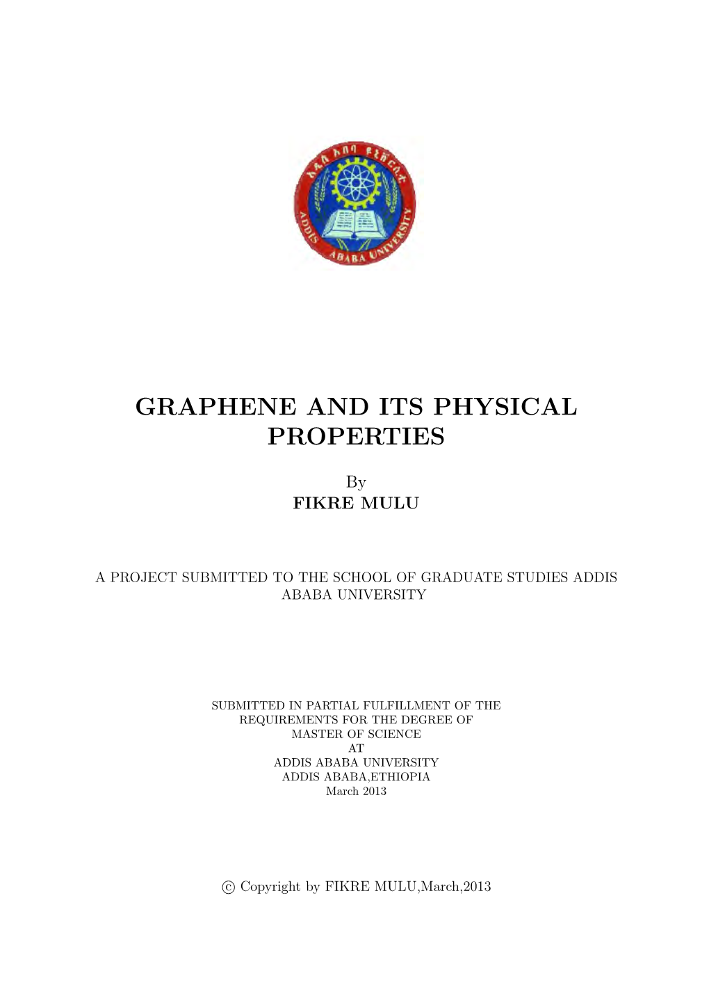 Graphene and Its Physical Properties