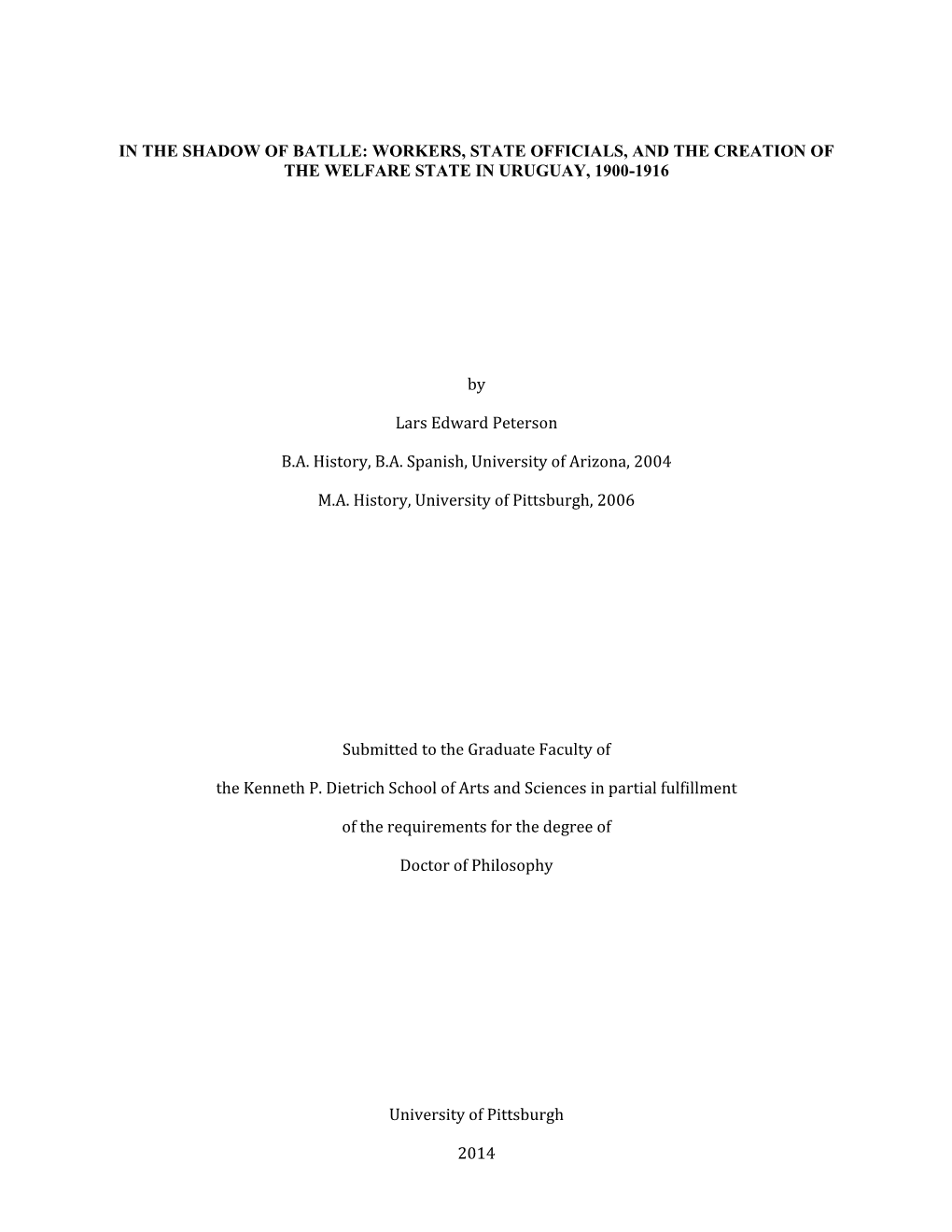 In the Shadow of Batlle: Workers, State Officials, and the Creation of the Welfare State in Uruguay, 1900-1916