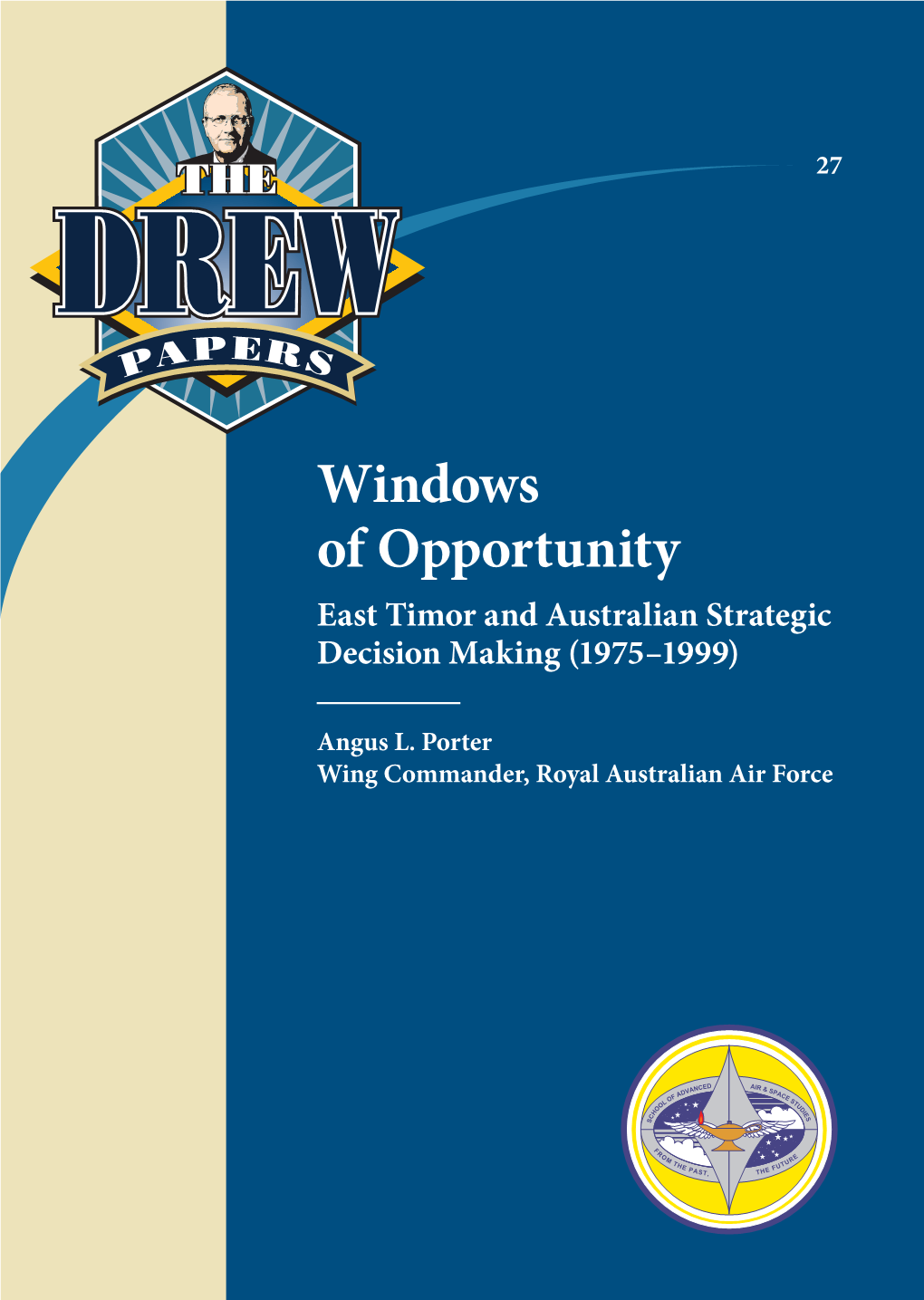 Windows of Opportunity: East Timor and Australian Strategic Decision