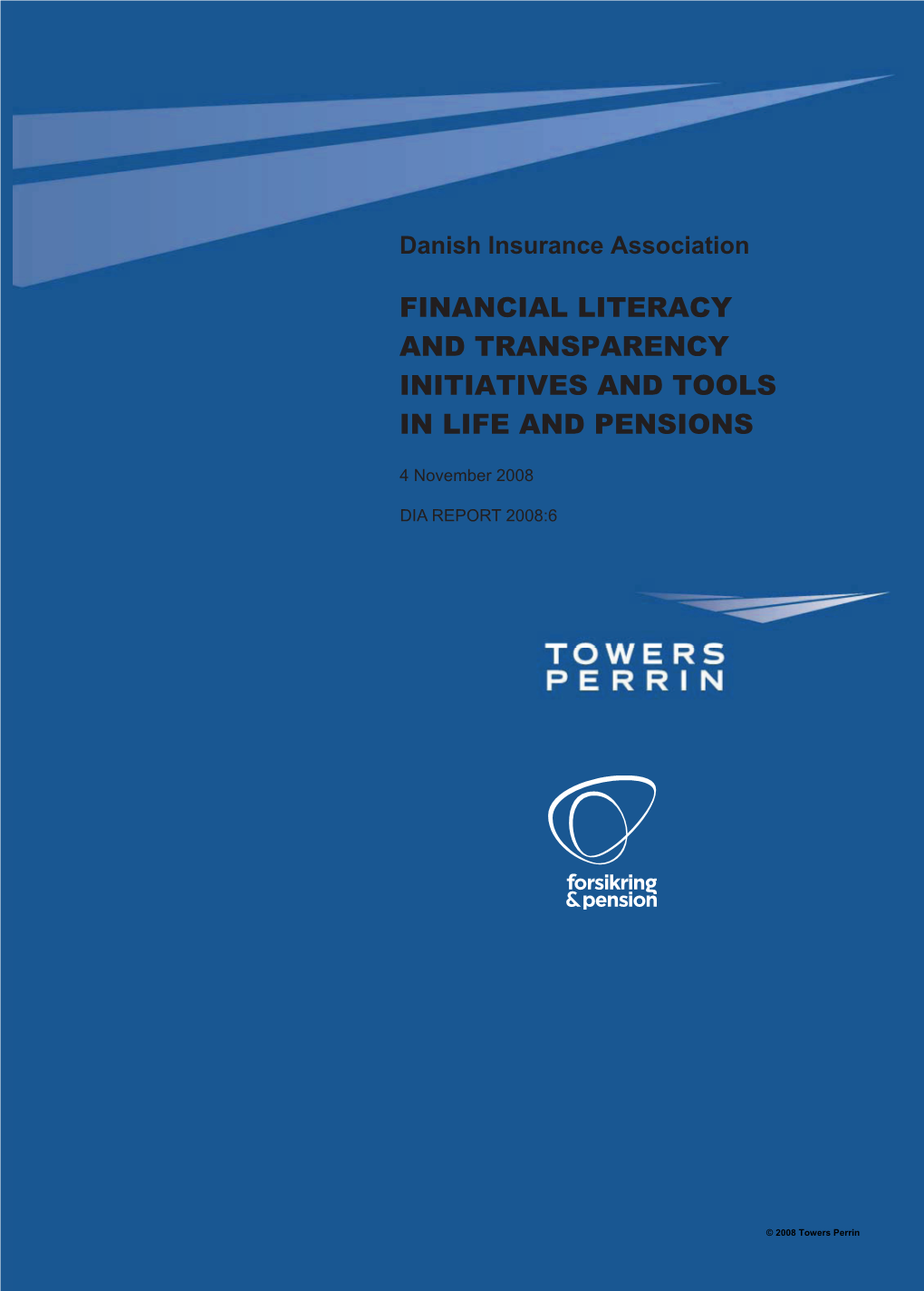 Financial Literacy and Transparency Initiatives and Tools in Life and Pensions