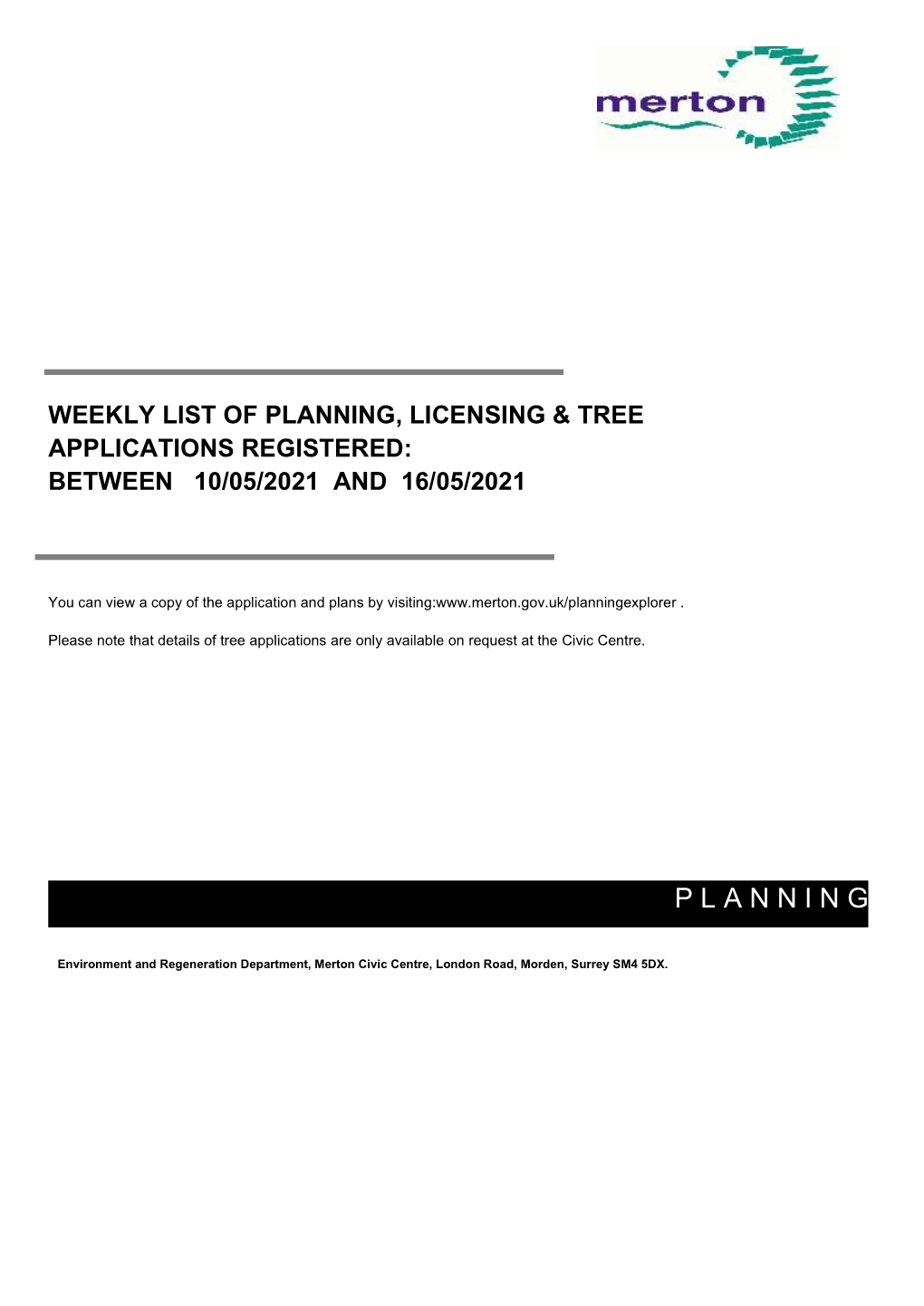 Weekly List of Planning, Licensing & Tree Applications Registered