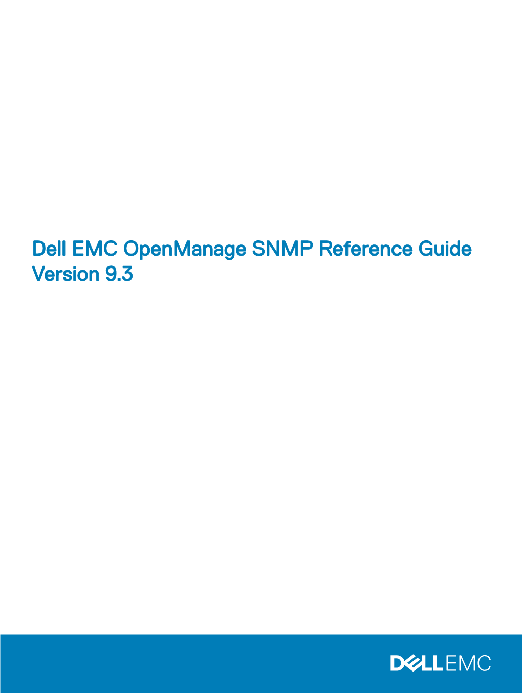 Dell EMC Openmanage SNMP Reference Guide Version 9.3 Notes, Cautions, and Warnings