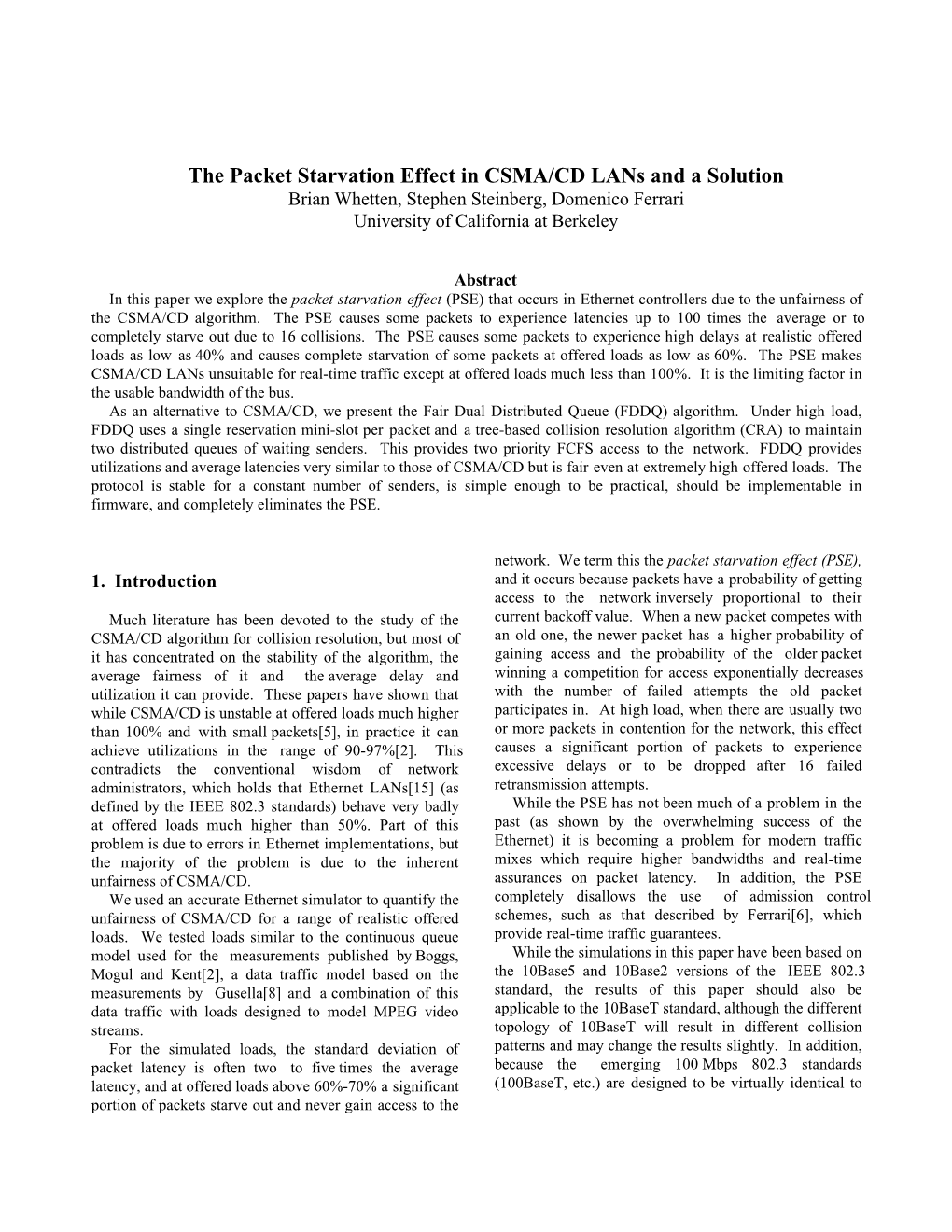 The Packet Starvation Effect in CSMA/CD Lans Part 1