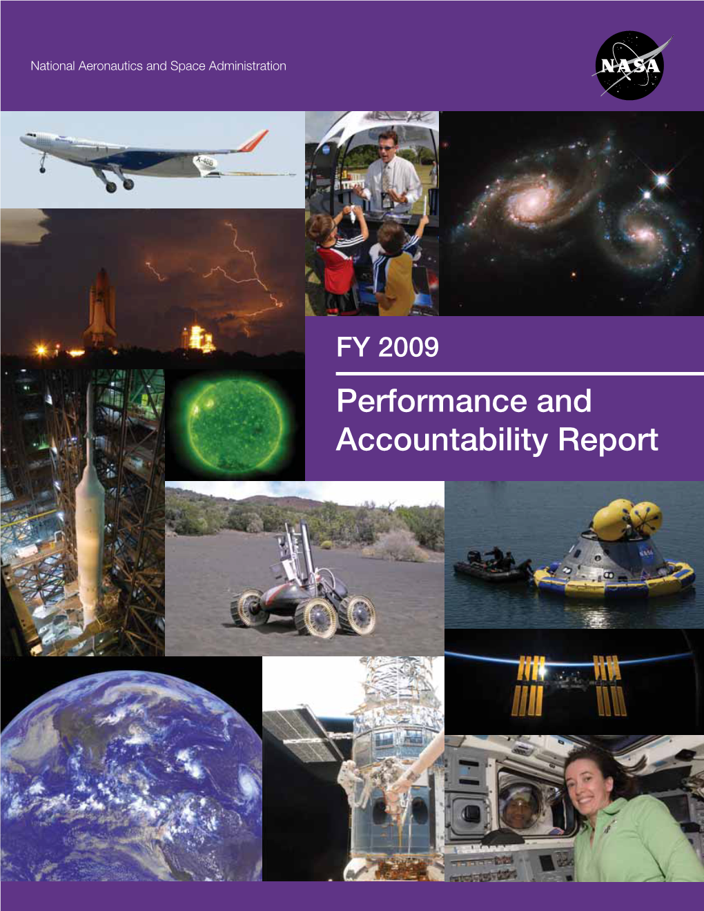 NASA's FY 2009 PERFORMANCE and ACCOUNTABILITY REPORT F-1 Introduction to the Principal Financial Statements