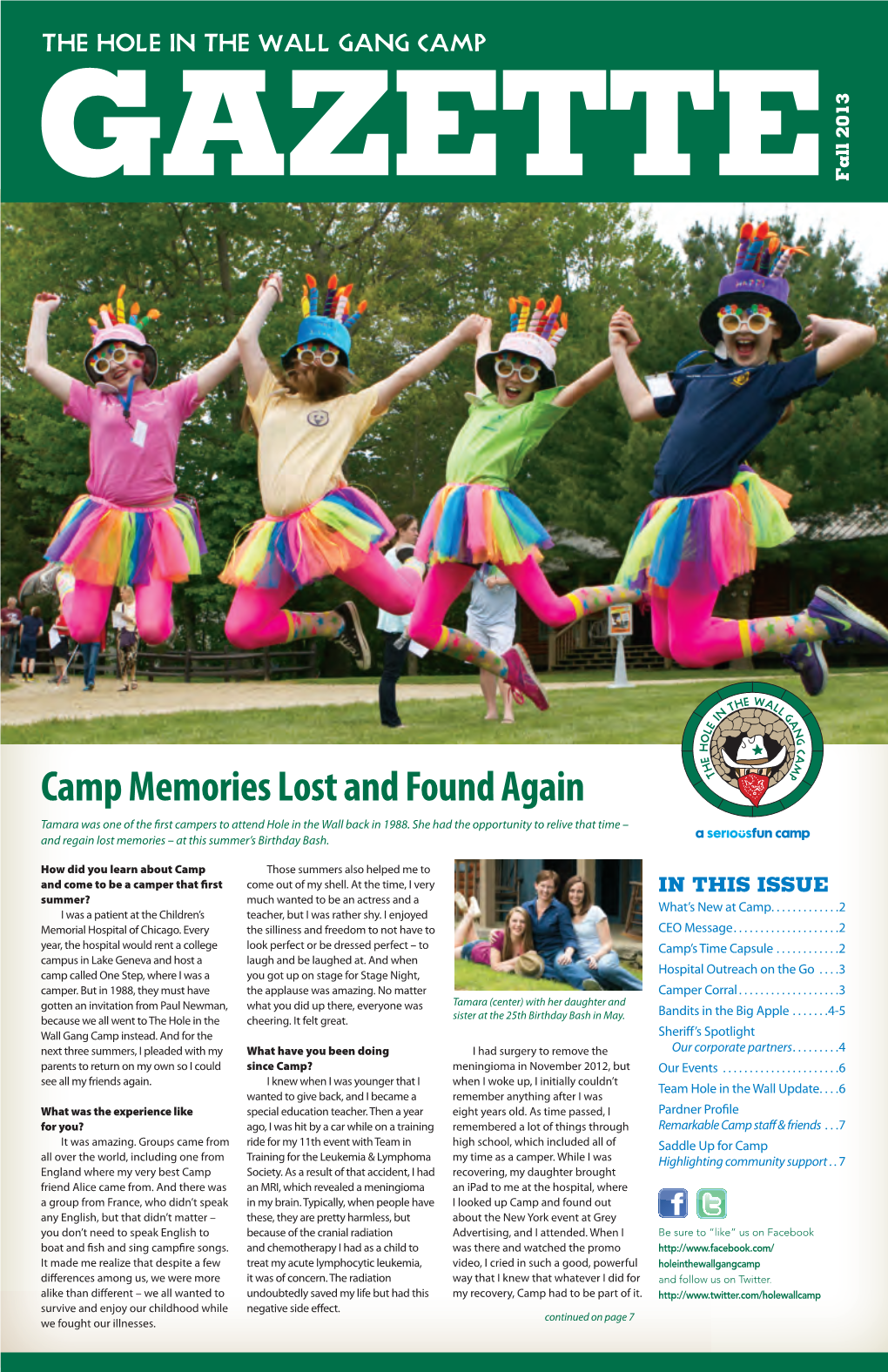 Camp Memories Lost and Found Again Tamara Was One of the Fi Rst Campers to Attend Hole in the Wall Back in 1988