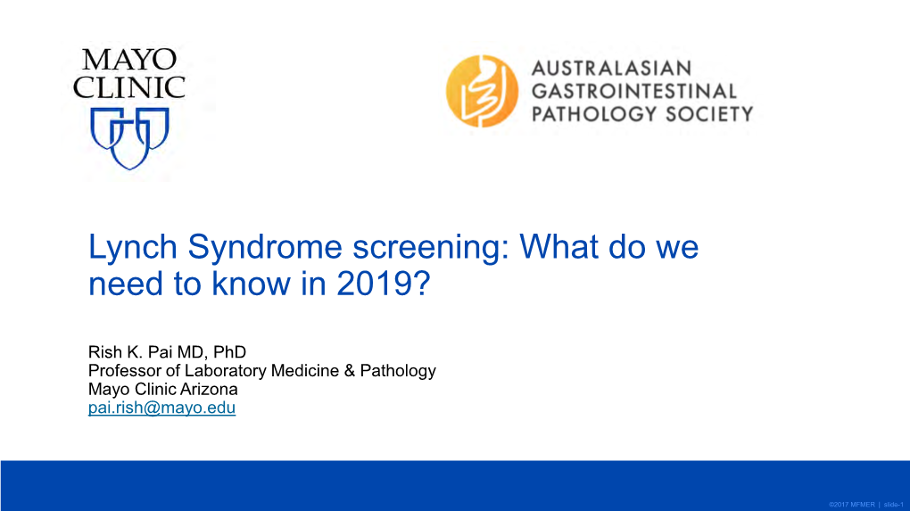 Lynch Syndrome Screening: What We Need to Know in 2019