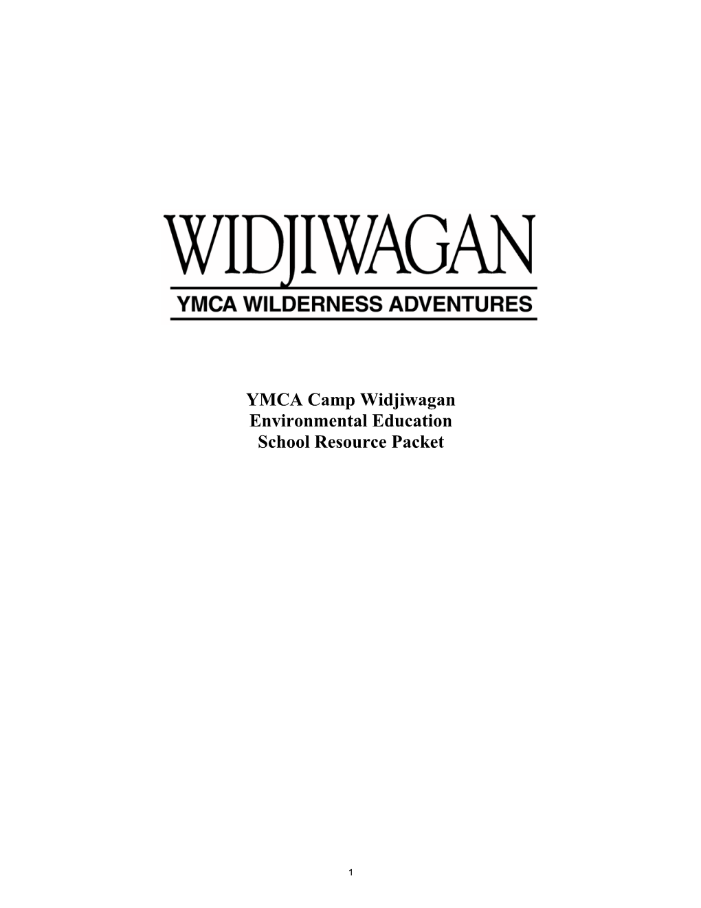 YMCA Camp Widjiwagan Environmental Education School Resource Packet