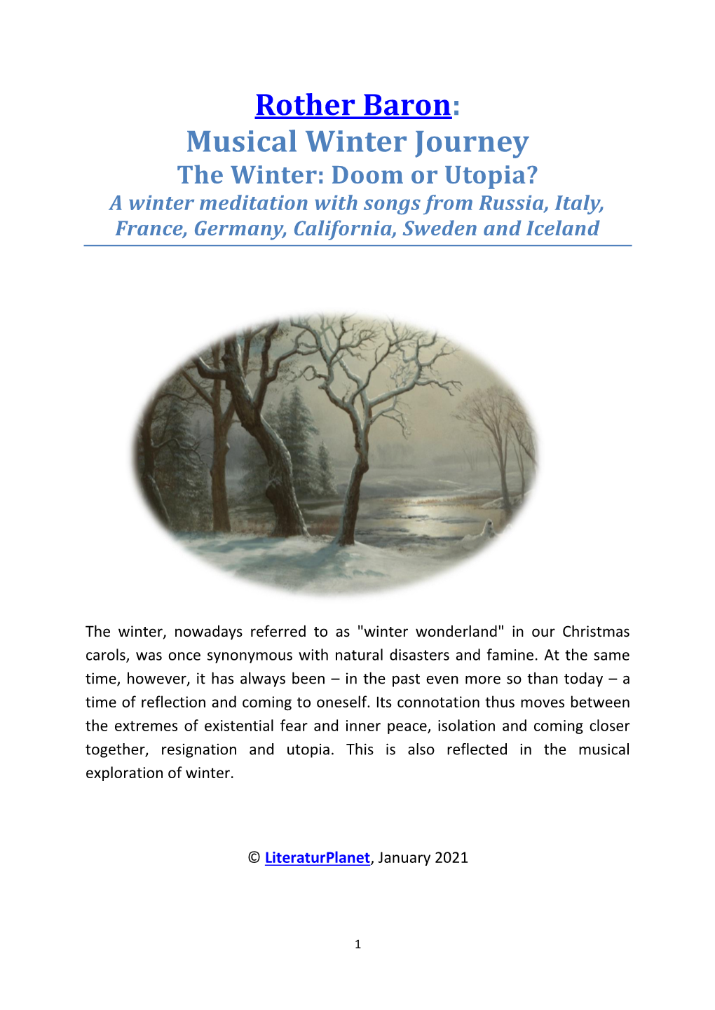 Musical Winter Journey the Winter: Doom Or Utopia? a Winter Meditation with Songs from Russia, Italy, France, Germany, California, Sweden and Iceland