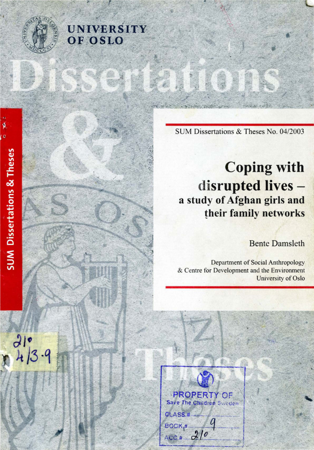 Coping with Disrupted Lives - a Study of Afghan Girls and !Heir Family Networks