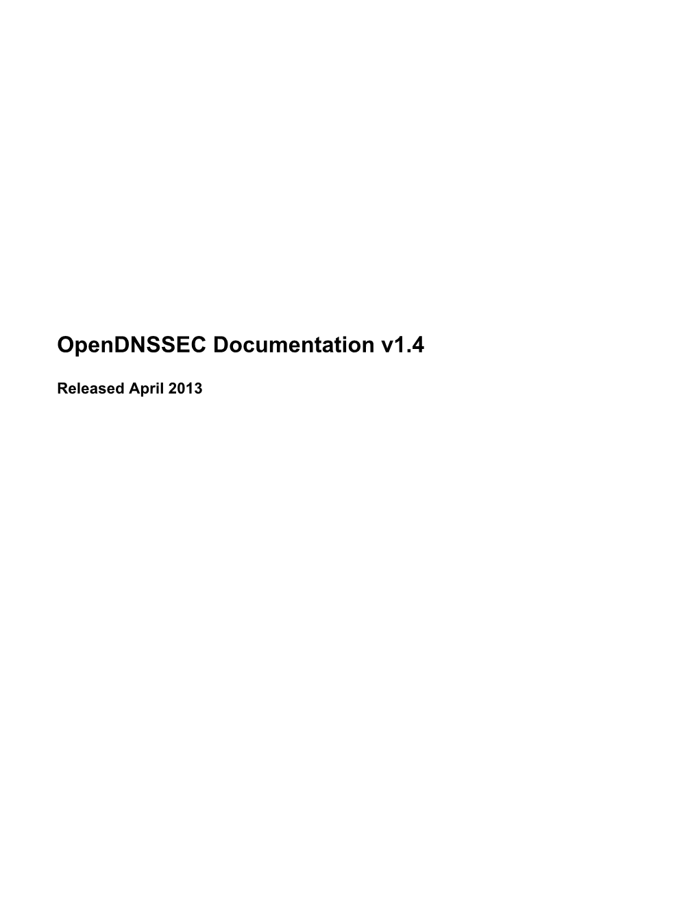 Opendnssec Documentation V1.4