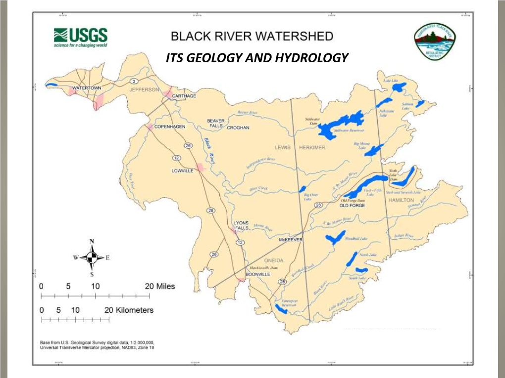 ITS GEOLOGY and HYDROLOGY the Black River – the Origin of Its Name??