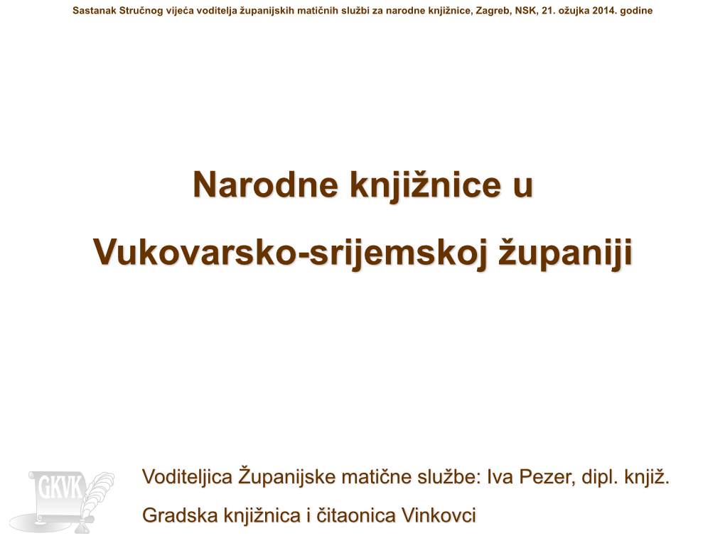 Narodne Knjižnice U Vukovarsko-Srijemskoj Županiji