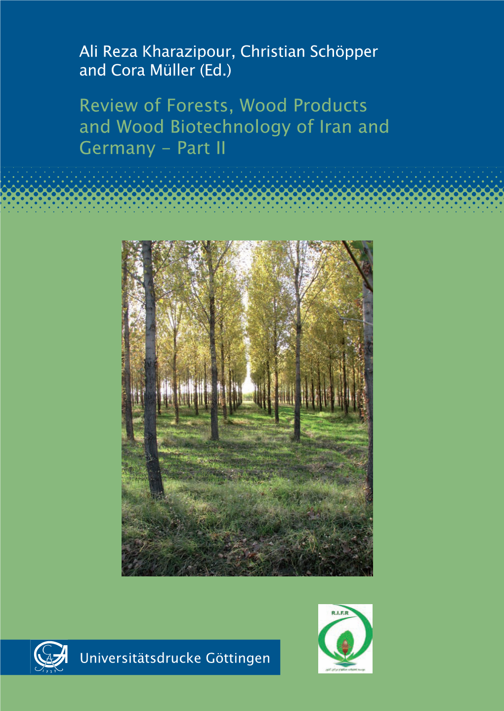 Review of Forests, Wood Products and Wood Biotechnology of Iran and Germany