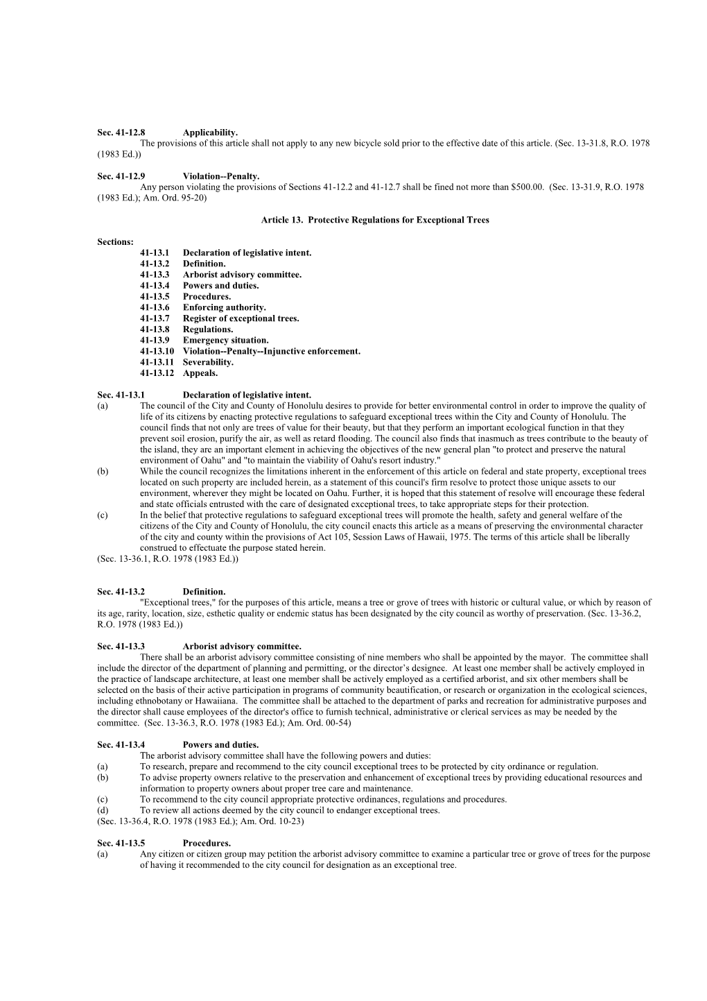 Sec. 41-12.8 Applicability. the Provisions of This Article Shall Not Apply to Any New Bicycle Sold Prior to the Effective Date of This Article