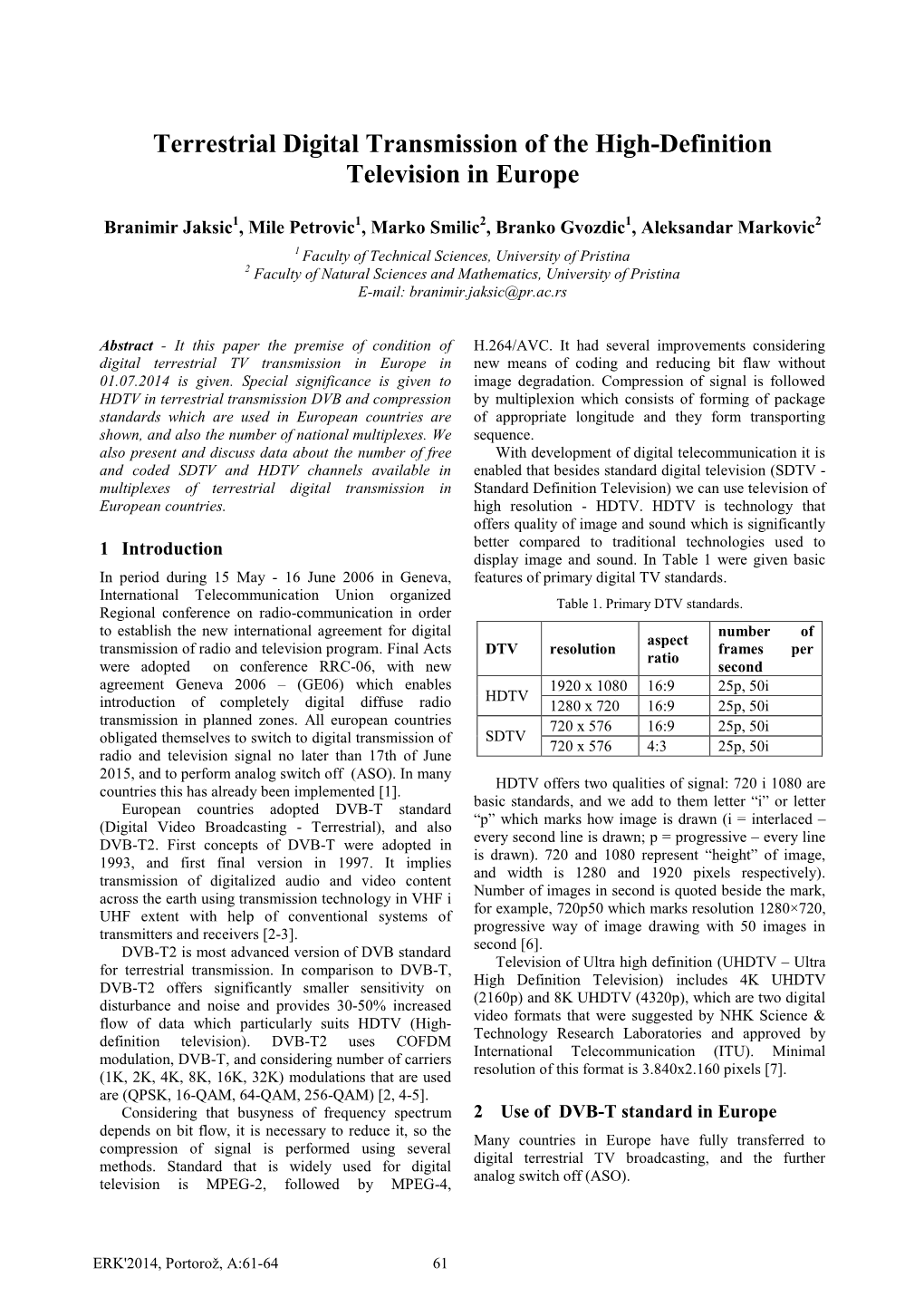 Terrestrial Digital Transmission of the High-Definition Television in Europe