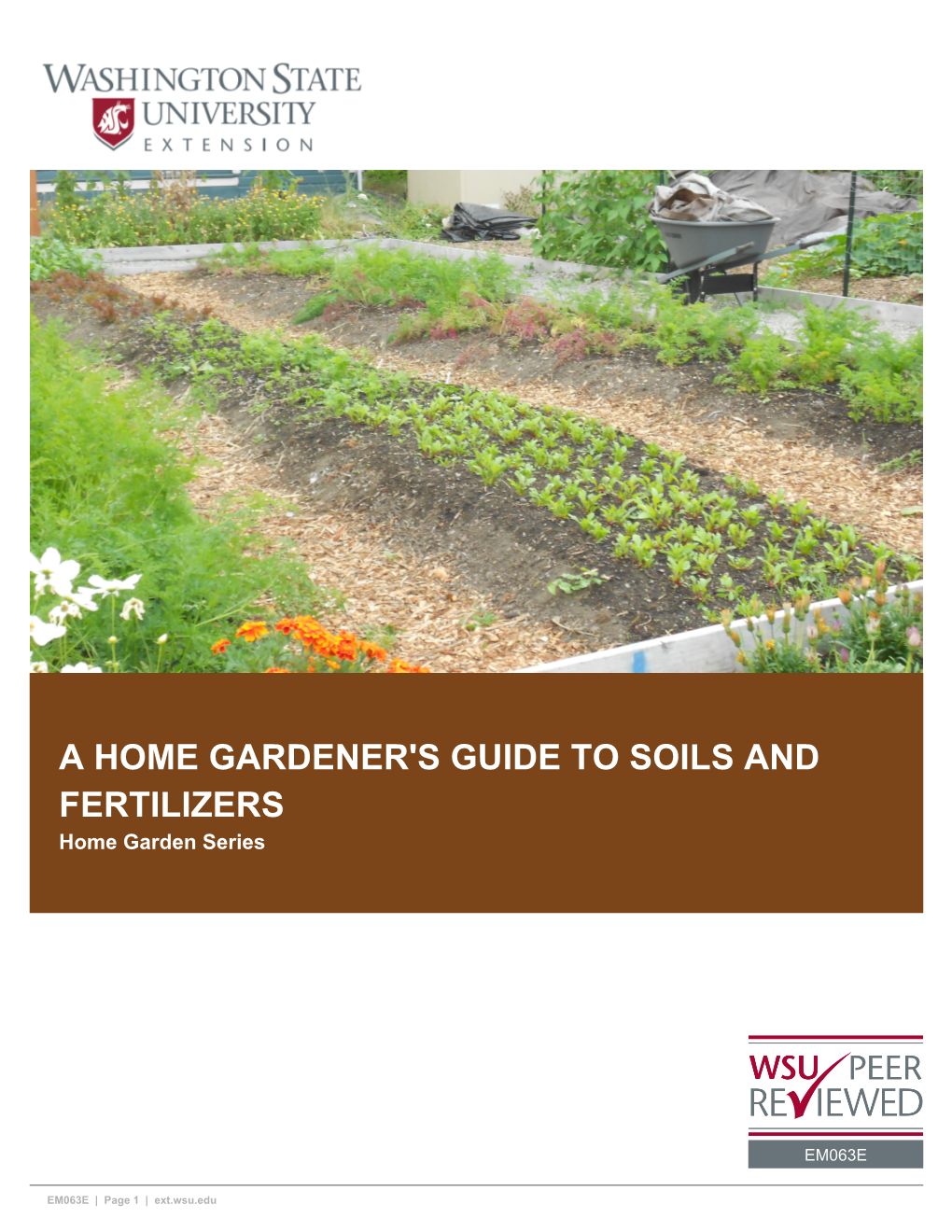 A HOME GARDENER's GUIDE to SOILS and FERTILIZERS Home Garden Series