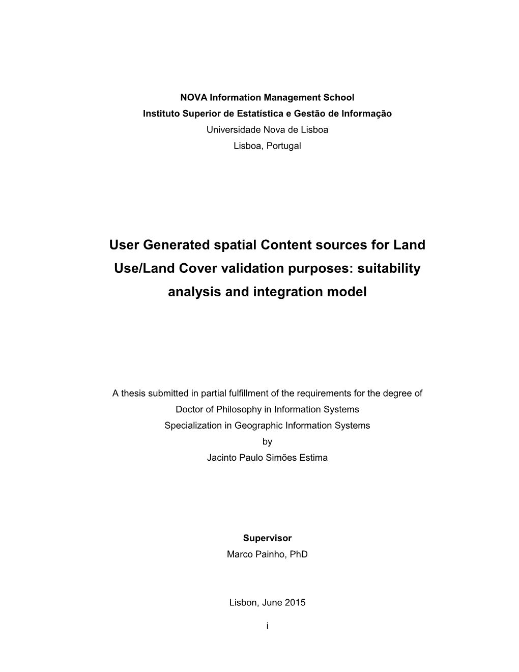 User Generated Spatial Content Sources for Land Use/Land Cover Validation Purposes: Suitability Analysis and Integration Model