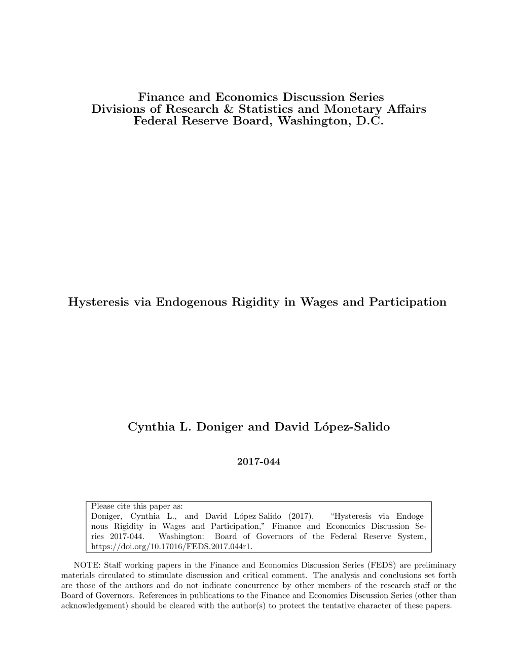 Hysteresis Via Endogenous Rigidity in Wages and Participation