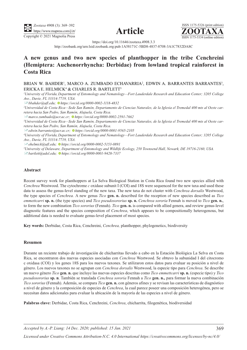 A New Genus and Two New Species of Planthopper in the Tribe Cenchreini (Hemiptera: Auchenorrhyncha: Derbidae) from Lowland Tropical Rainforest in Costa Rica