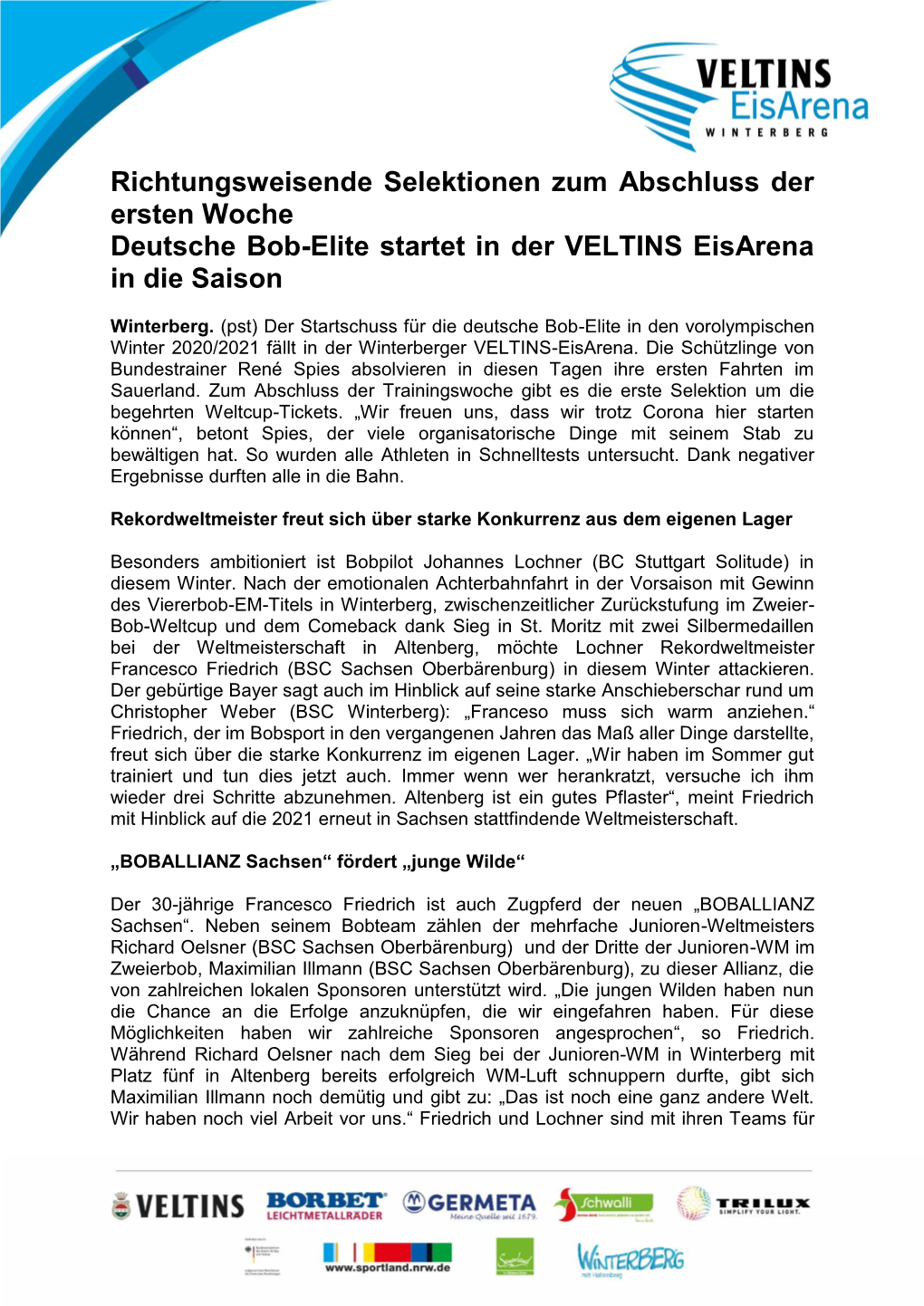 Richtungsweisende Selektionen Zum Abschluss Der Ersten Woche Deutsche Bob-Elite Startet in Der VELTINS Eisarena in Die Saison