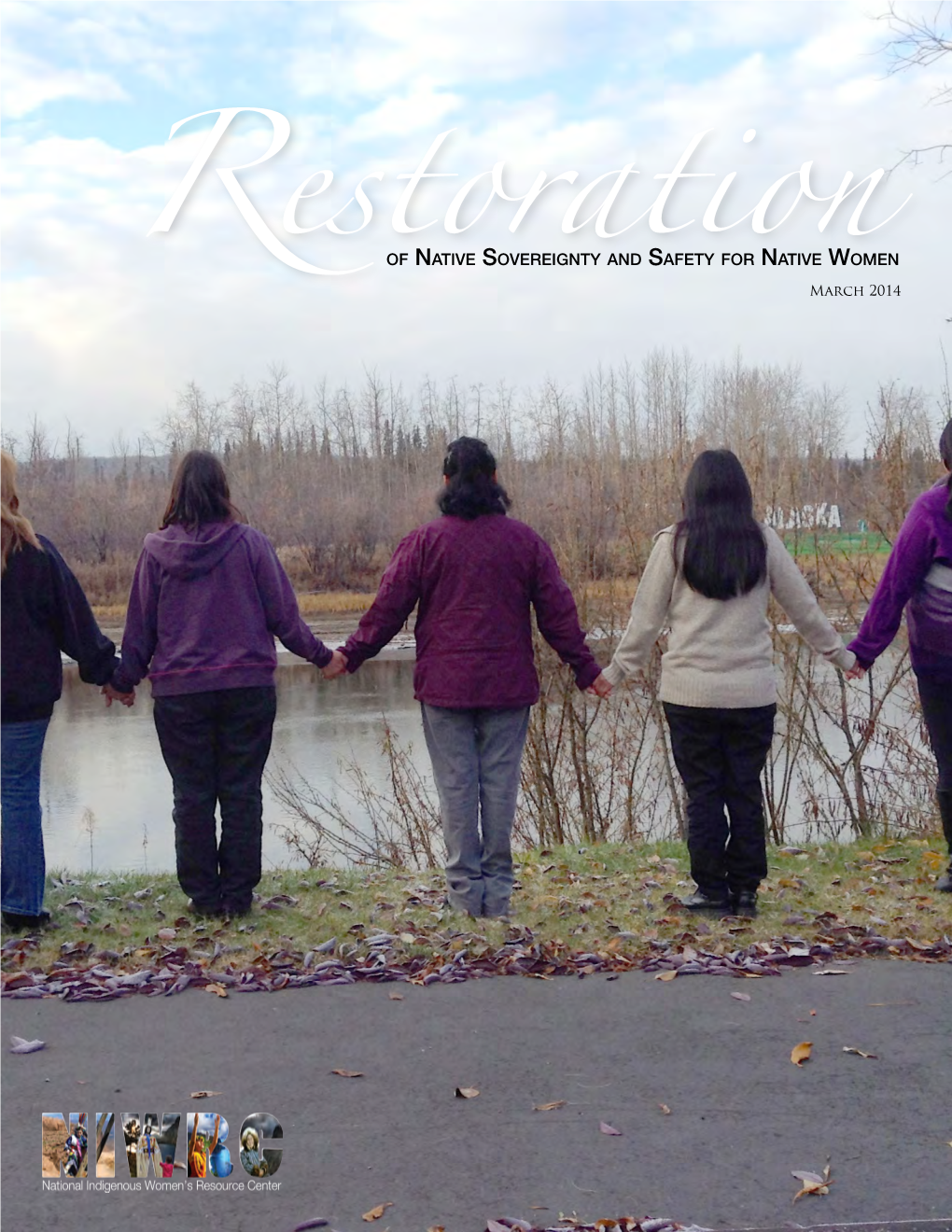 OF NATIVE Sovereignty and Safety for NATIVE WOMEN