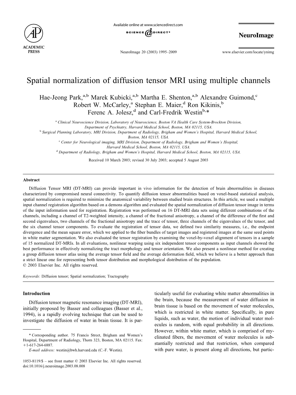 Spatial Normalization of Diffusion Tensor MRI Using Multiple Channels