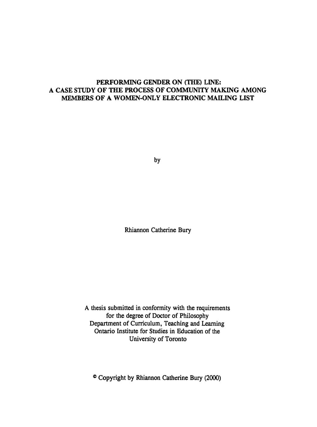 Performing Gender on (The)Line: a Case Study of The: Process of Community Making Among Miembers of a Women-Only Electronic Mailing List