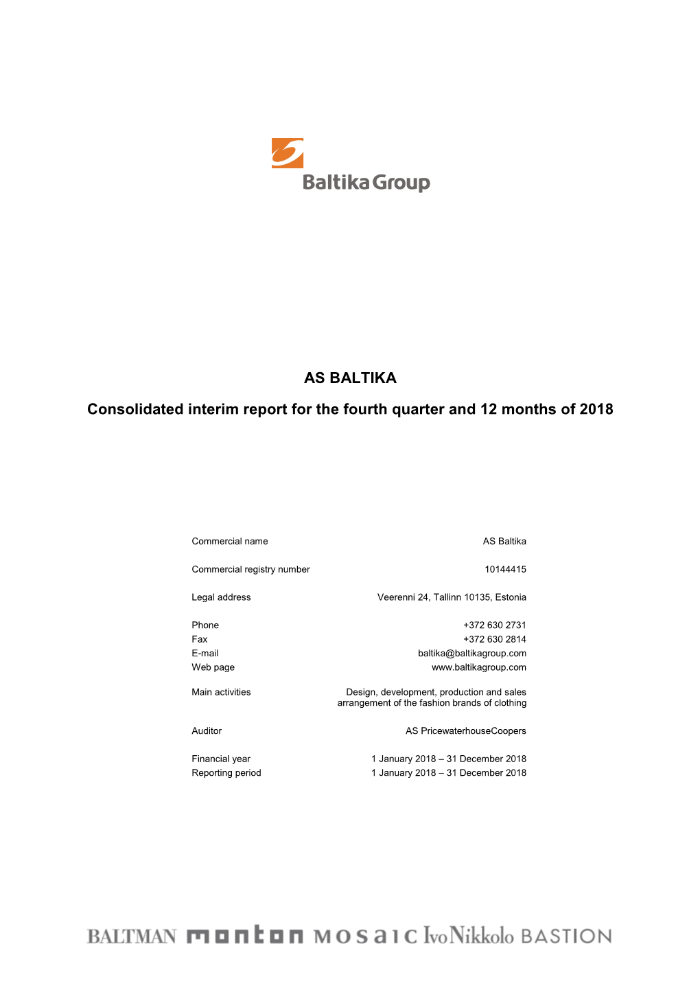 AS BALTIKA Consolidated Interim Report for the Fourth Quarter and 12