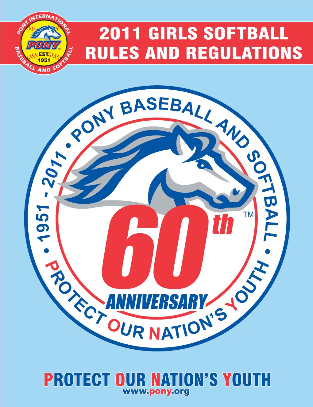 2011 PONY Girls Softball Rules and Regulations