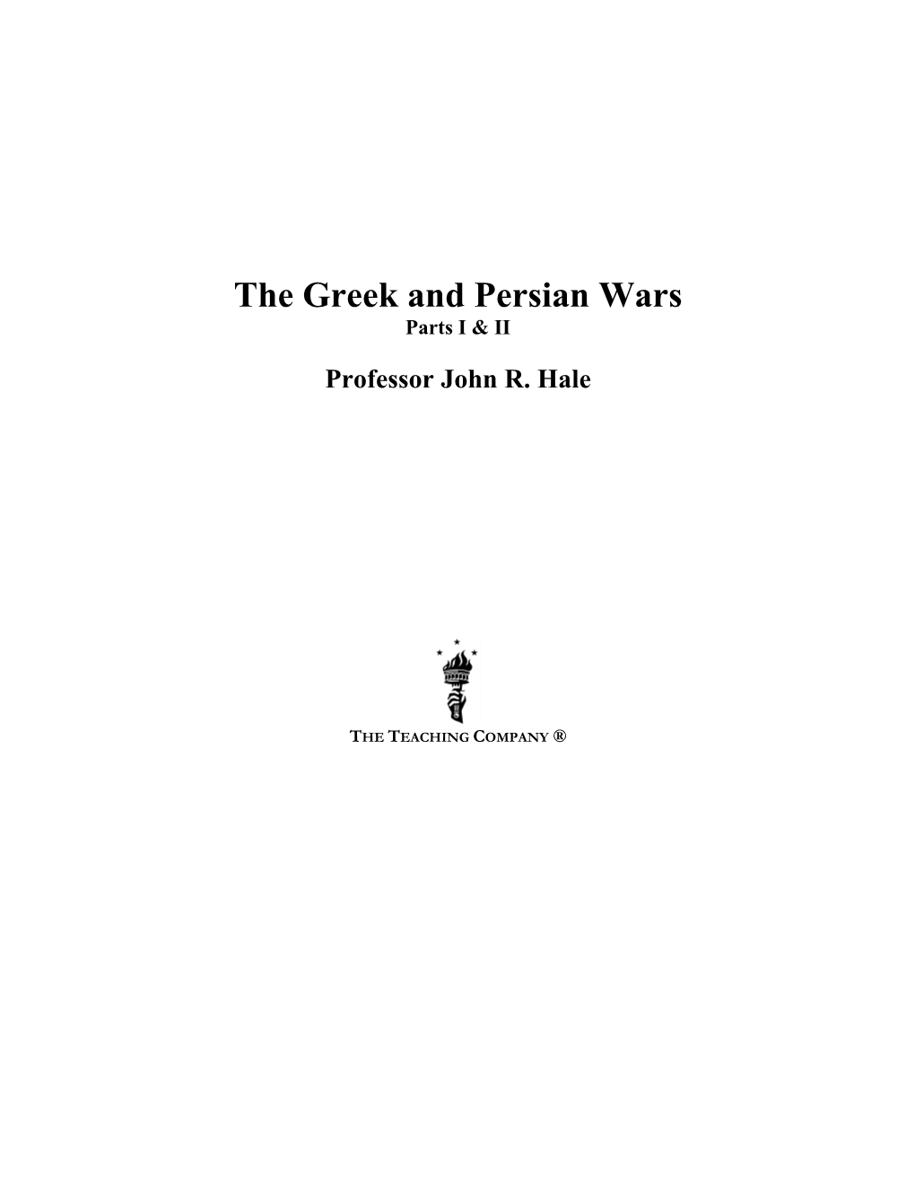 The Greek and Persian Wars Parts I & II