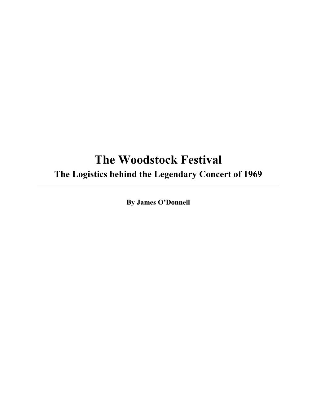 The Woodstock Festival the Logistics Behind the Legendary Concert of 1969