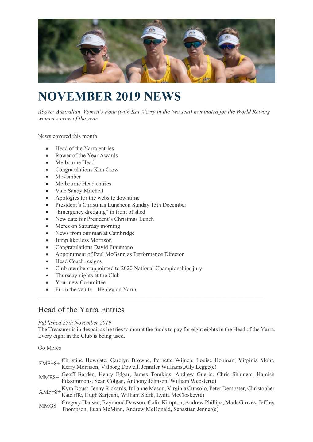 NOVEMBER 2019 NEWS Above: Australian Women’S Four (With Kat Werry in the Two Seat) Nominated for the World Rowing Women’S Crew of the Year
