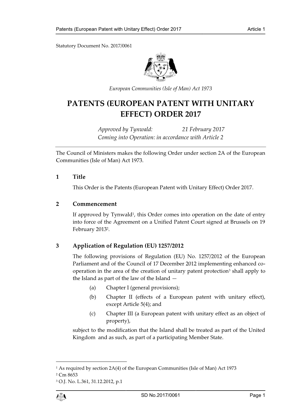 European Patent with Unitary Effect) Order 2017 Article 1