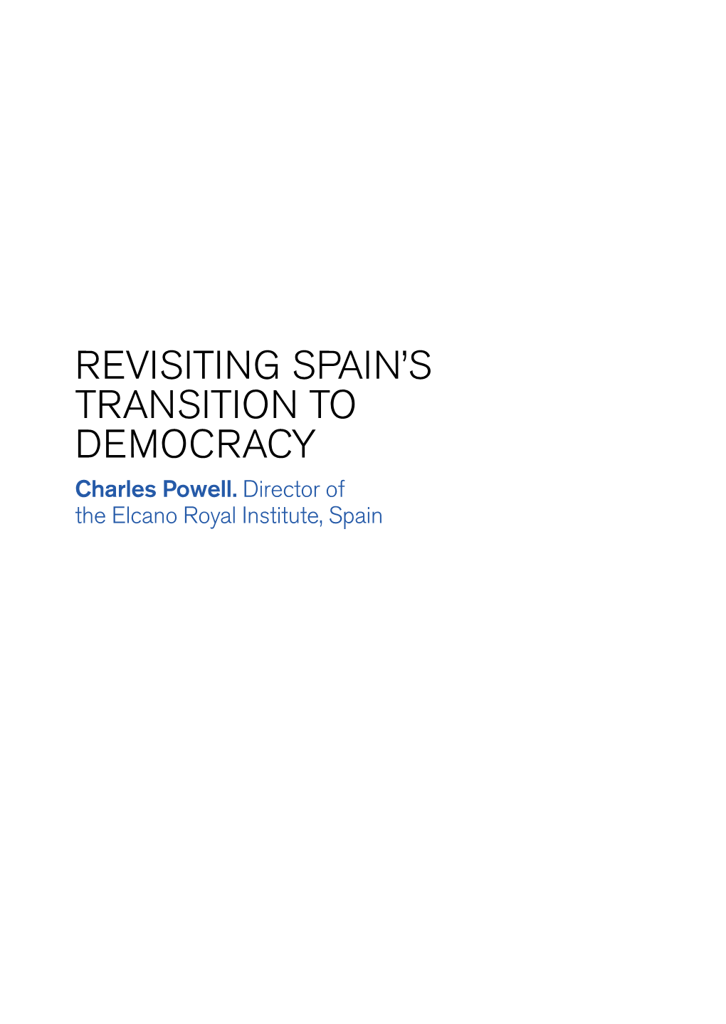 Revisiting Spain's Transition to Democracy