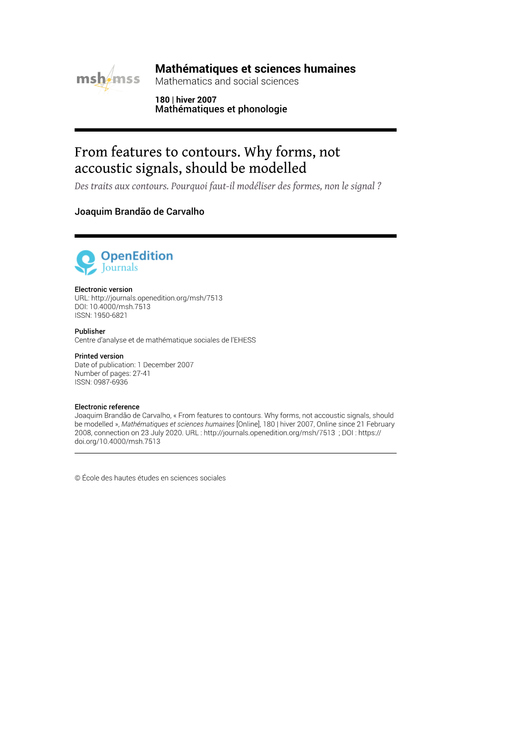 From Features to Contours. Why Forms, Not Accoustic Signals, Should Be Modelled Des Traits Aux Contours