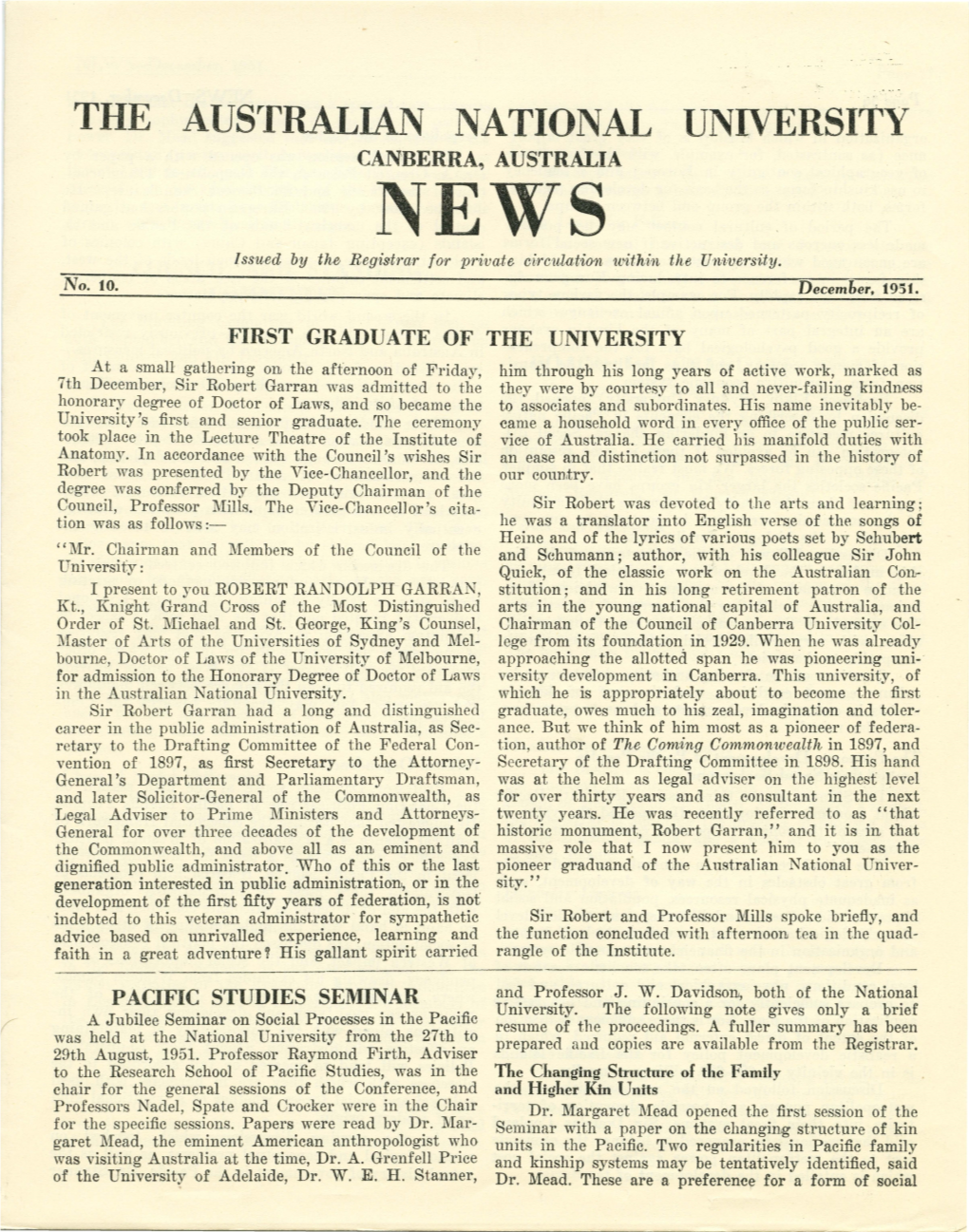 THE AUS,.Fralian NATIONAL UNIVERSITY CANBERRA, AUSTRALIA NEWS Issued by The- Registrar for Private M'.1·Ciilation Withhi the University