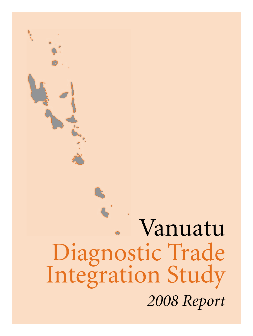 Vanuatu Diagnostic Trade Integration Study 2008 Report